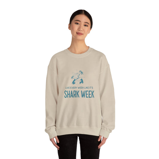 Live Every Week like it's Shark Week Crewneck Sweatshirt