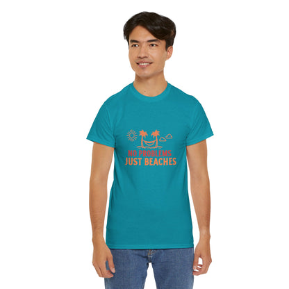 No Problems Just Beaches T Shirt