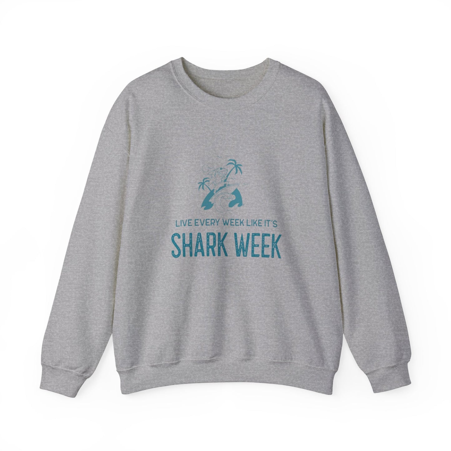 Live Every Week like it's Shark Week Crewneck Sweatshirt