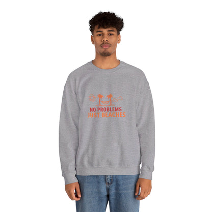 No Problems Just Beaches Crewneck Sweatshirt