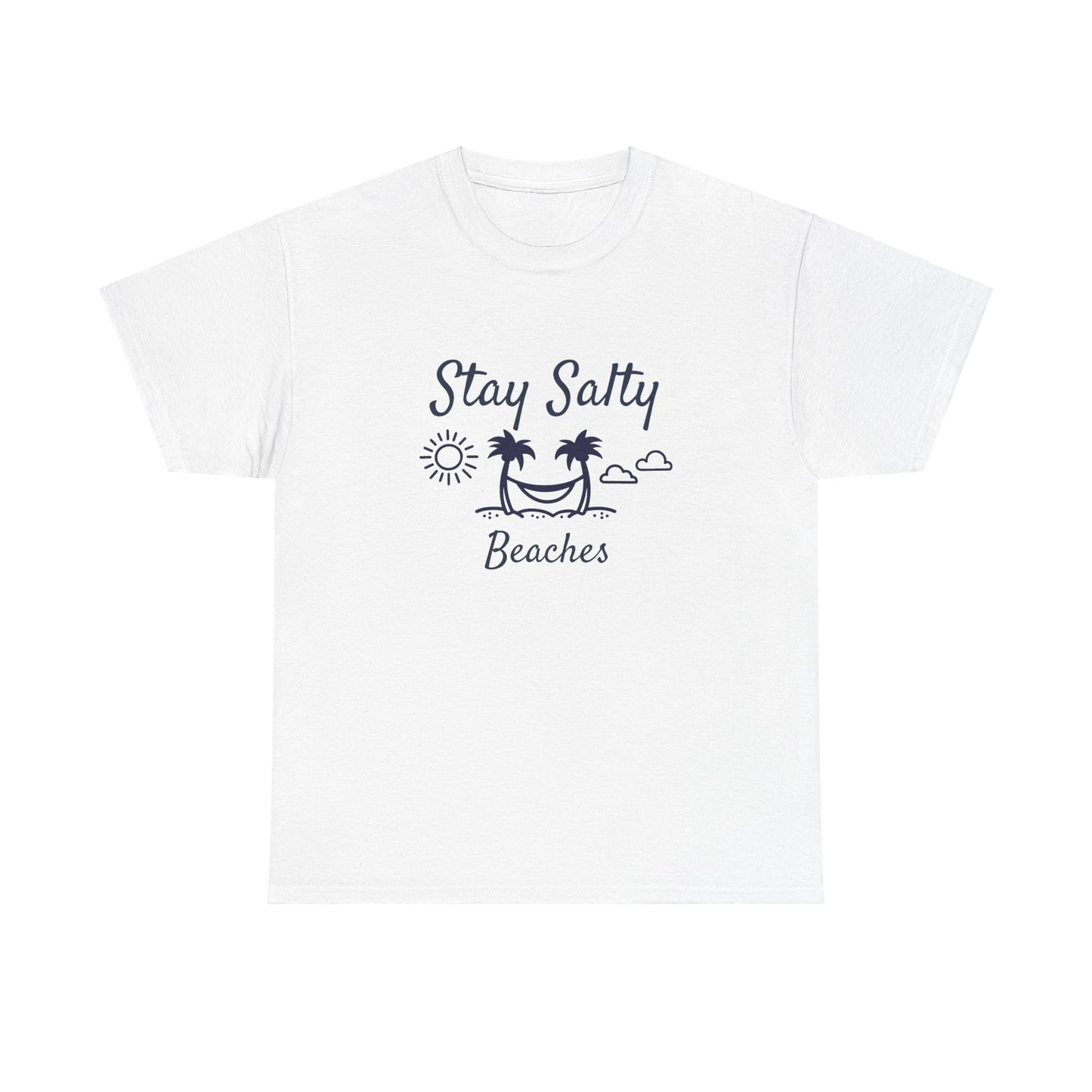 Stay Salty Beaches T- Shirt