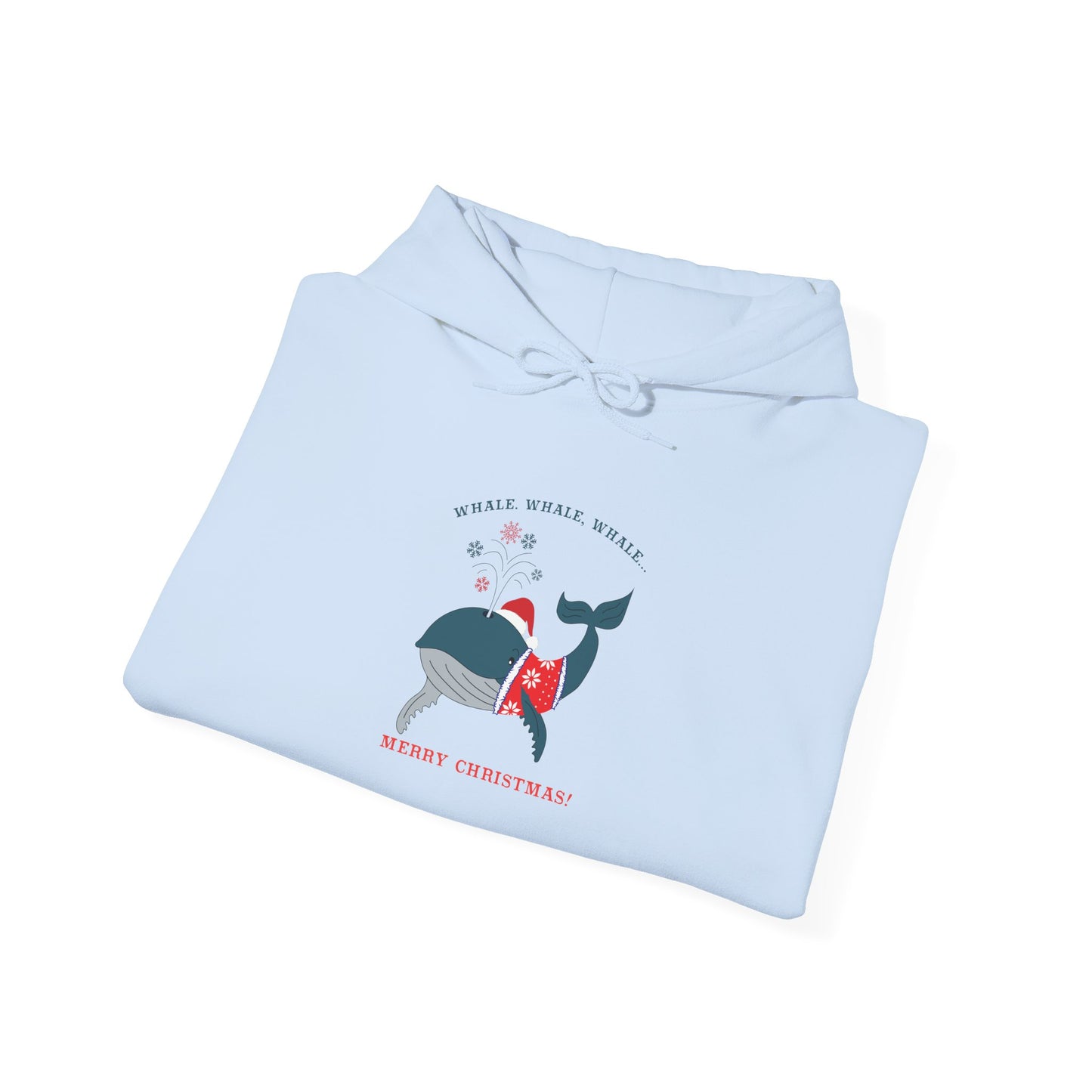 Whale Whale Whale, Merry Christmas - Hooded Sweatshirt