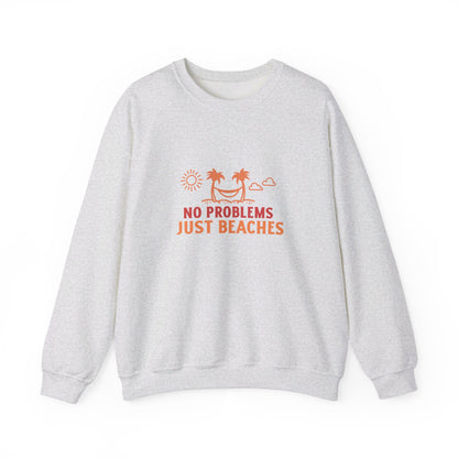 No Problems Just Beaches Crewneck Sweatshirt