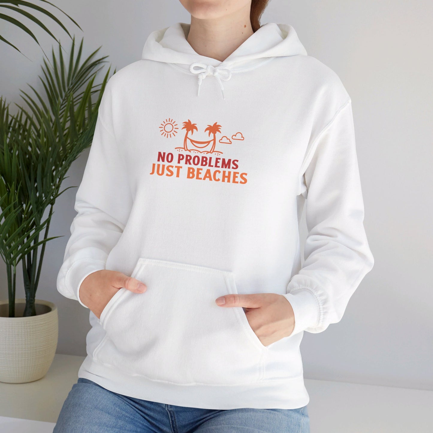 No Problems Just Beaches Hooded Sweatshirt