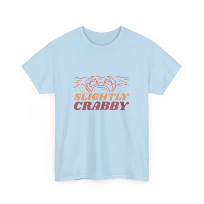 Slightly Crabby T Shirt