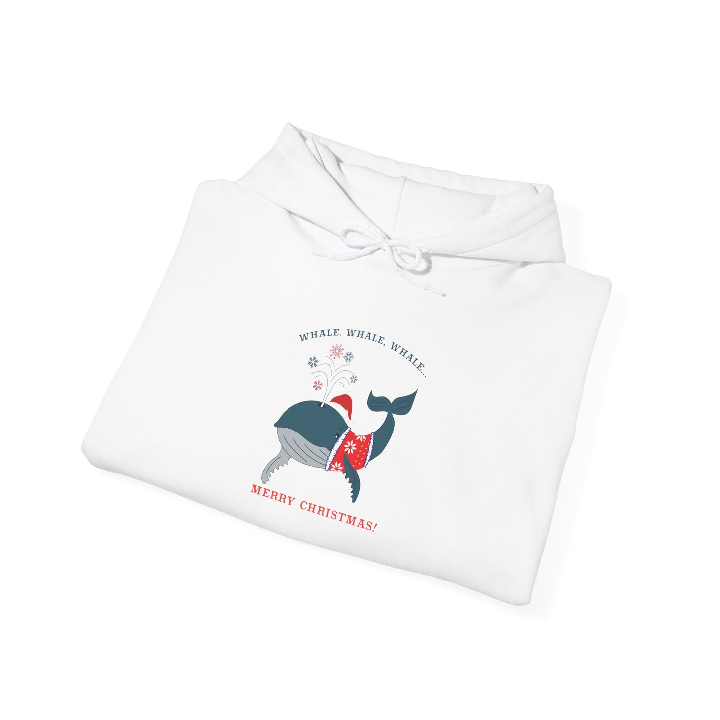 Whale Whale Whale, Merry Christmas - Hooded Sweatshirt