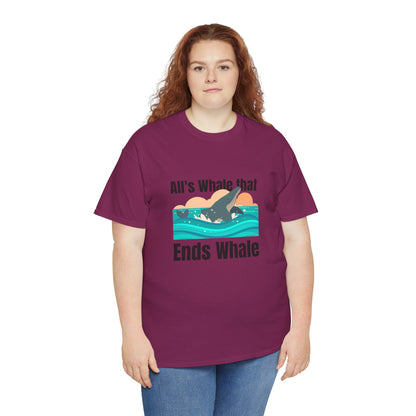 All's Whale that Ends Whale T-Shirt